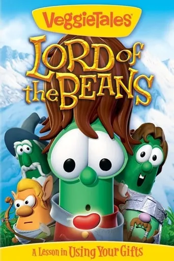 VeggieTales: Lord of the Beans movie poster - Rated 7/10
