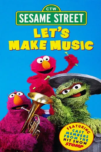 Sesame Street: Let's Make Music movie poster - Rated 6/10