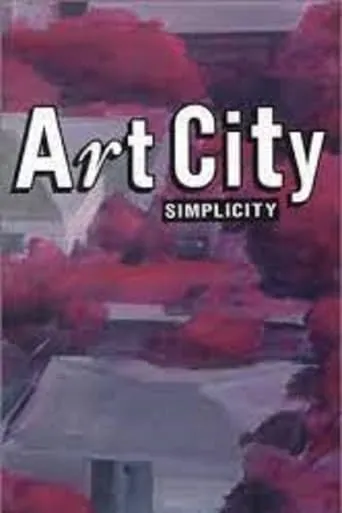 Art City 2 Simplicity movie poster - Entertainment content
