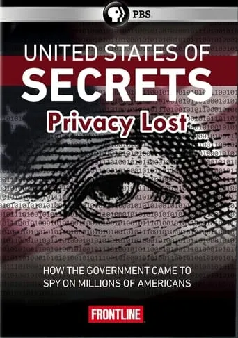 United States of Secrets (Part Two): Privacy Lost movie poster - Rated 7.8/10