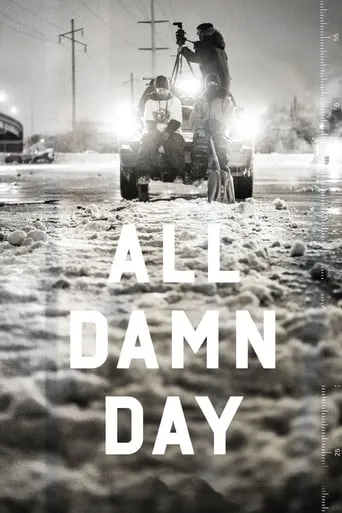 All Damn Day movie poster - Rated 10/10