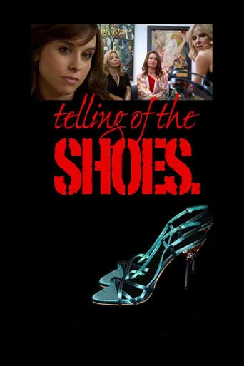 Telling of the Shoes movie poster - Rated 9/10