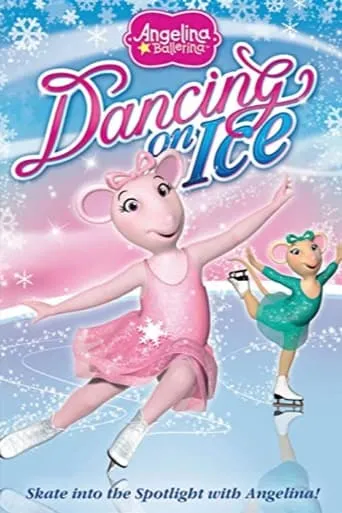 Angelina Ballerina: Dancing on Ice movie poster - Entertainment content