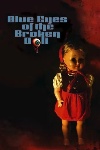 Blue Eyes of the Broken Doll movie poster - Rated 5.7/10
