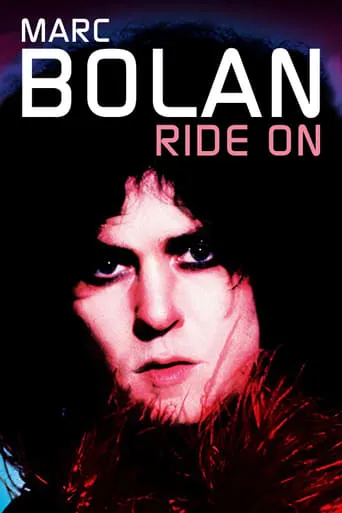 Marc Bolan: Ride On movie poster - Rated 4/10