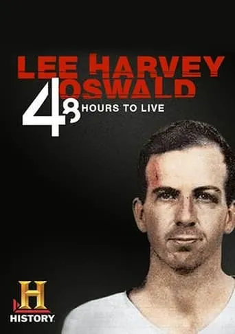 Lee Harvey Oswald: 48 Hours to Live movie poster - Rated 6/10
