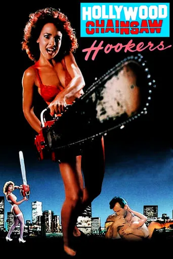 Hollywood Chainsaw Hookers movie poster - Rated 5.665/10