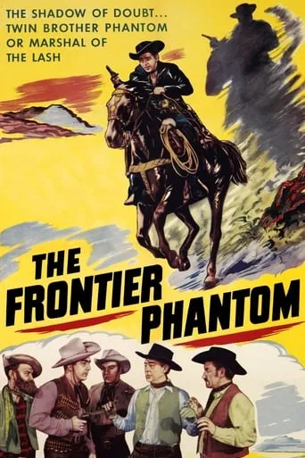 The Frontier Phantom movie poster - Rated 4/10