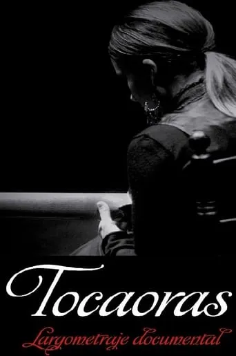Tocaoras movie poster - Rated 10/10