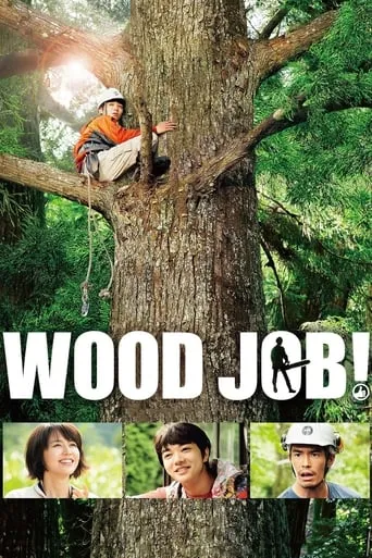 Wood Job! movie poster - Rated 7.4/10