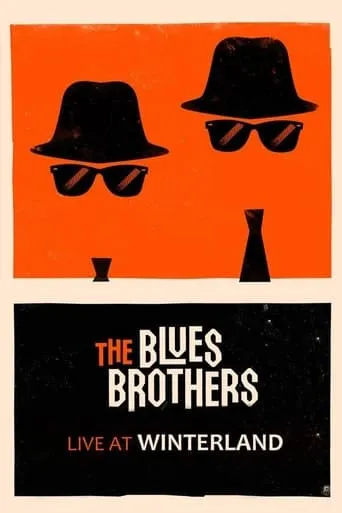The Blues Brothers Live at Winterland movie poster - Rated 6.4/10