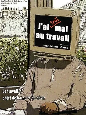 J'ai (très) mal au travail movie poster - Entertainment content