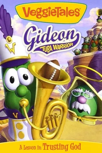 VeggieTales: Gideon Tuba Warrior movie poster - Rated 7.7/10
