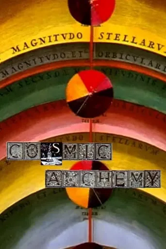 Cosmic Alchemy movie poster - Rated 5.7/10