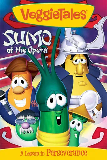 VeggieTales: Sumo of the Opera movie poster - Rated 5/10