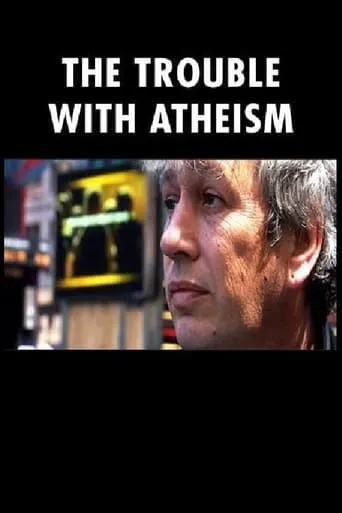 The Trouble with Atheism movie poster - Entertainment content