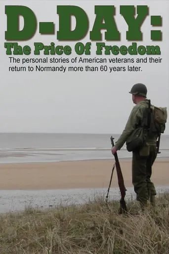 D-Day: The Price Of Freedom movie poster - Rated 6/10