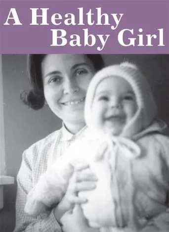 A Healthy Baby Girl movie poster - Entertainment content