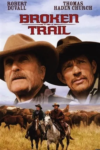 Broken Trail: The Making of a Legendary Western movie poster - Rated 7.4/10
