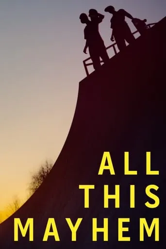 All This Mayhem movie poster - Rated 7.4/10