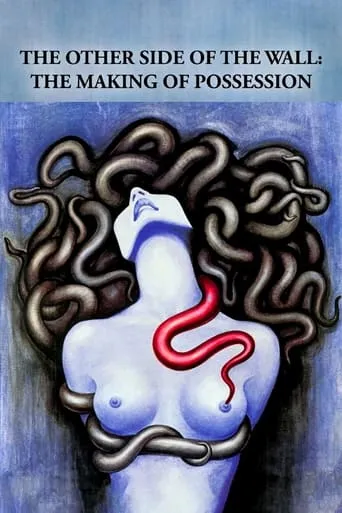 The Other Side of the Wall: The Making of Possession movie poster - Rated 6.5/10