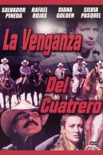 La Venganza del Cuatrero movie poster - Rated 5/10