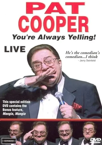 Pat Cooper: You're Always Yelling! movie poster - Entertainment content