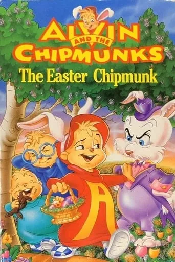 Alvin and the Chipmunks: The Easter Chipmunk movie poster - Rated 6/10