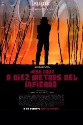 José Cruz a diez metros del Infierno movie poster - Rated 5/10
