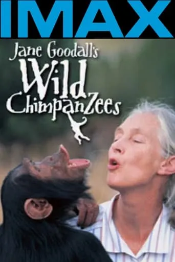 Jane Goodall's Wild Chimpanzees movie poster - Rated 6.5/10