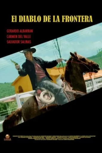 Diablo de la Frontera movie poster - Rated 5/10