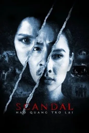 Scandal: Hào Quang Trở Lại movie poster - Rated 6.6/10