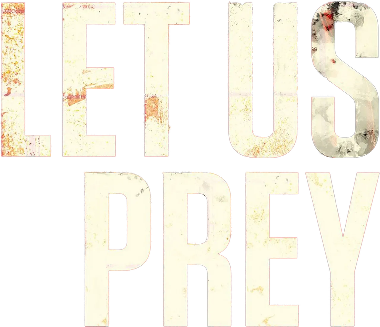 Let Us Prey