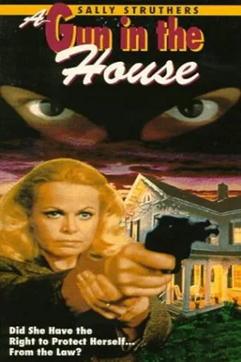A Gun in the House movie poster - Rated 6.3/10