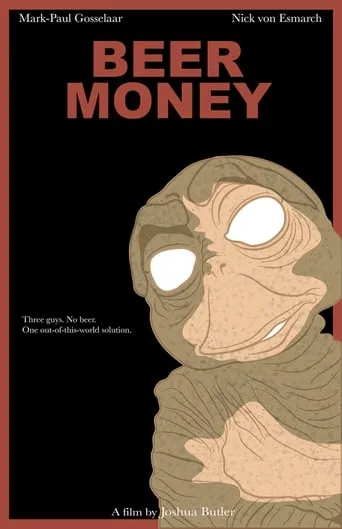 Beer Money movie poster - Rated 4.7/10