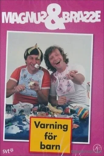 Magnus och Brasse: Varning för barn movie poster - Rated 6/10