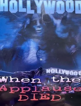 When the Applause Died movie poster - Entertainment content