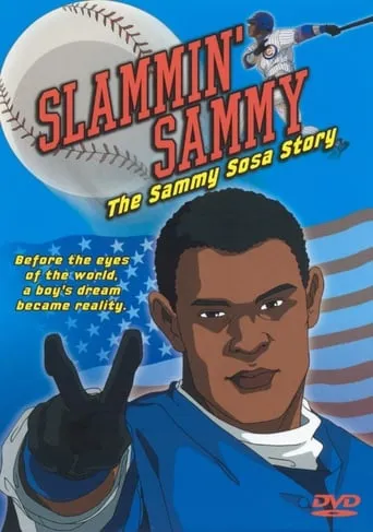 Slammin' Sammy: The Sammy Sosa Story movie poster - Entertainment content