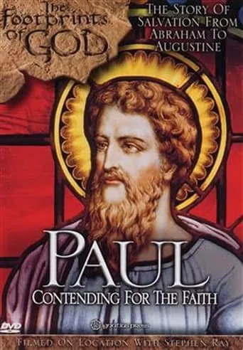 The Footprints of God: Paul Contending For the Faith movie poster - Entertainment content