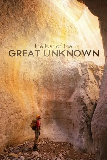 Last of the Great Unknown movie poster - Rated 8/10