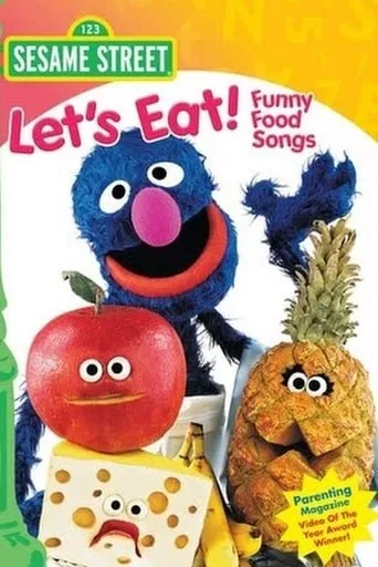 Sesame Street: Let's Eat! Funny Food Songs movie poster - Rated 10/10