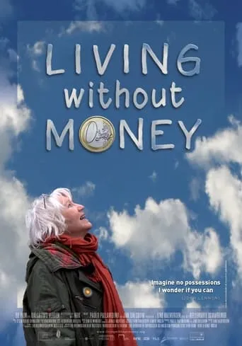 Living Without Money movie poster - Rated 7/10