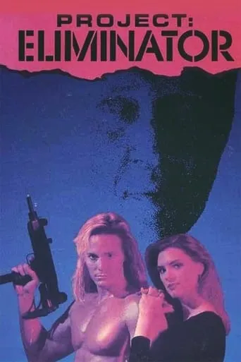 Project Eliminator movie poster - Rated 1.5/10