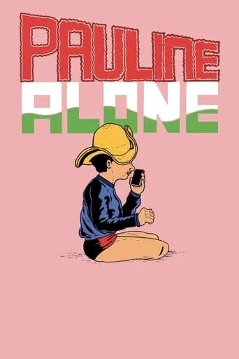 Pauline Alone movie poster - Rated 5/10