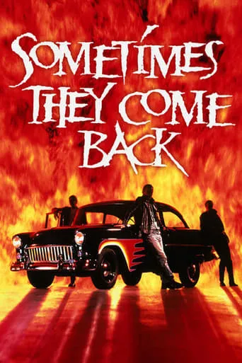 Sometimes They Come Back movie poster - Rated 5.9/10