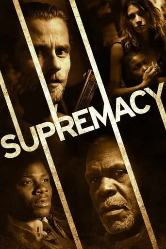 Supremacy movie poster - Rated 5.7/10