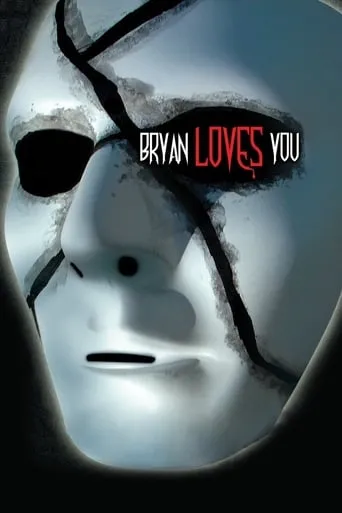 Bryan Loves You movie poster - Rated 2.5/10