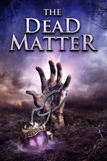 The Dead Matter movie poster - Rated 2.8/10
