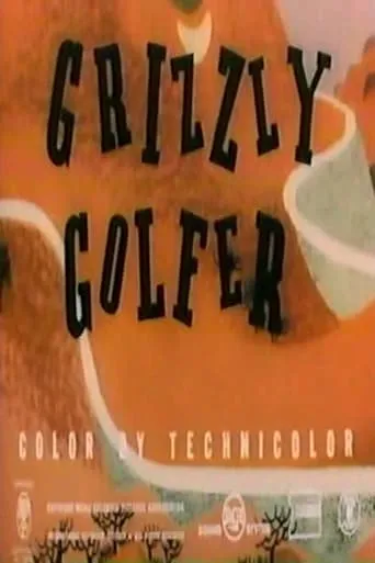 Grizzly Golfer movie poster - Rated 6/10