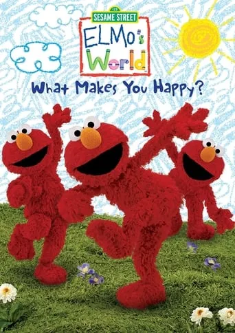 Sesame Street: Elmo's World: What Makes You Happy? movie poster - Rated 7/10